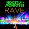 Rave - Alex Nocera & Montorsi lyrics