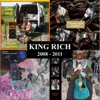 King Rich 2008-2011