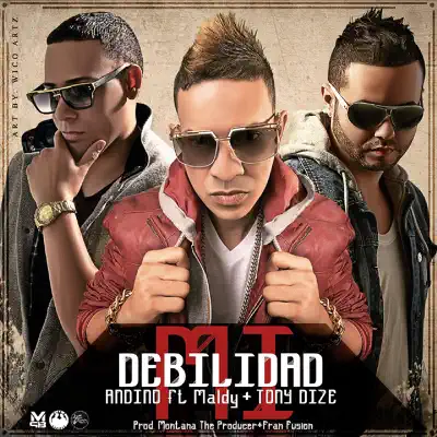 Mi Debilidad (feat. Maldy & Tony Dize) - Single - Andino