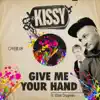 Give Me Your Hand - Single album lyrics, reviews, download