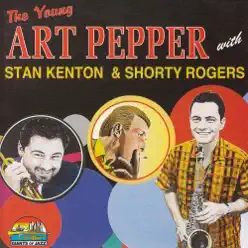 The Young Art Pepper - Art Pepper The Young Art Pepper - Art Pepper