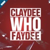 Claydee & Faydee - Who