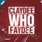 Who - Claydee & Faydee lyrics