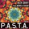 P.A.S.T.A. - Alex Gray lyrics