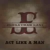 Act Like a Man - Single album lyrics, reviews, download