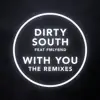 Stream & download With You (The Remixes) - Single