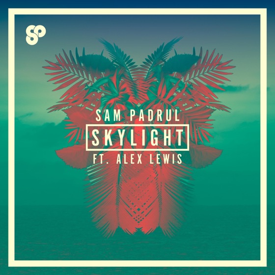 Cover artwork for Skylight (feat. Alex Lewis)