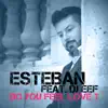 Stream & download Do You Feel Love? (Mixes) [feat. DJ Eef]