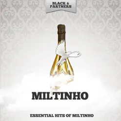 Essential Hits Of Miltinho - Miltinho