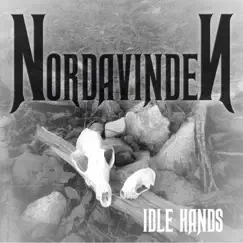Idle Hands - EP by Nordavinden album reviews, ratings, credits