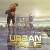 Urban Tale