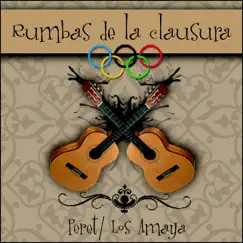 Rumbas de la Clausura by Peret, Los Amaya & Peret & Los Amaya album reviews, ratings, credits