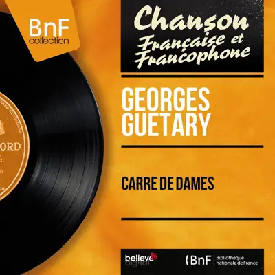 Carré de dames (feat. Jo Moutet et son orchestre) [Mono Version] - EP - Georges Guétary