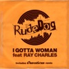 I Gotta Woman (feat. Ray Charles) - EP
