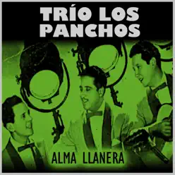 Alma Llanera - Los Panchos