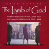 The Lamb of God (Original Score) album lyrics, reviews, download