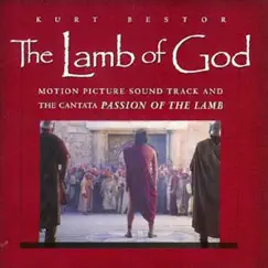 The Lamb of God (Original Score) by Kurt Bestor album reviews, ratings, credits