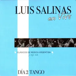 Luis Salinas en Vivo: Día 2 Tango - Luis Salinas