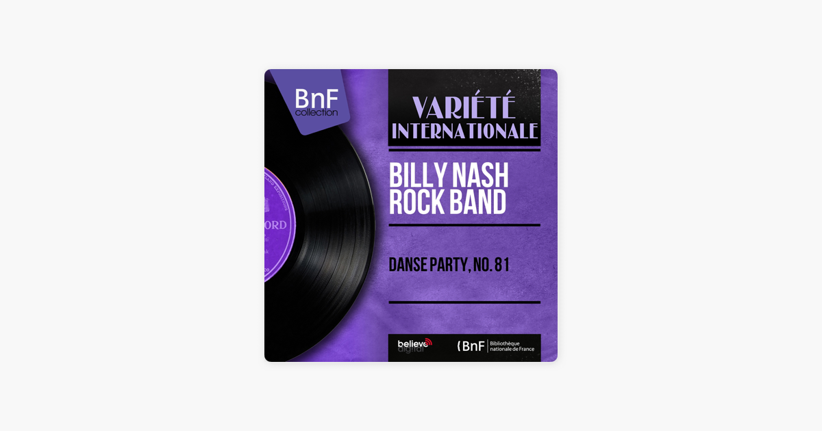 danse party no 81 mono version ep by billy nash rock band on apple music apple music