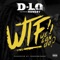 WTF We Gon Do? (feat. Hongry) - D-Lo lyrics