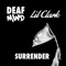 Surrender - DeafMind & Lil Clark lyrics