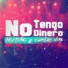 No Tengo Dinero: Norteño y Cumbia Hits