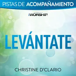 Levántate (Pista de Acompañamiento) - EP - Christine D'Clario