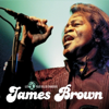James Brown: The 50 Greatest Songs - James Brown