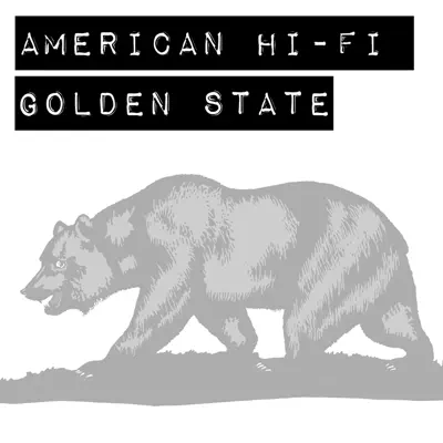 Golden State - Single - American Hi-Fi