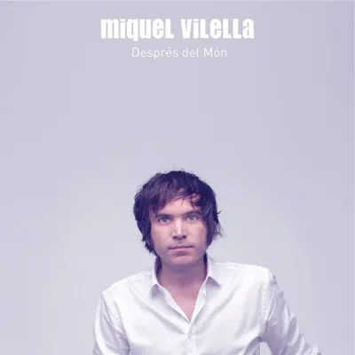 Després del Món - Miquel Vilella
