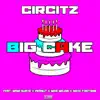 Big Cake (feat. Nove Fontaine, Mike Major, Mami Suave & Peanut) - Single album lyrics, reviews, download