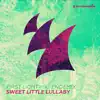 Sweet Little Lullaby (feat. Endemix) - Single album lyrics, reviews, download