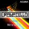 We're on Fire (feat. Ronnie B) - Dramatello lyrics