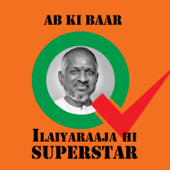 Ab Ki Baar - Ilaiyaraaja Hi Superstar - Ilaiyaraaja