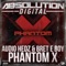 Phantom X (Audio Hedz vs. Bret e Boy) - Audio Hedz & Bret E Boy lyrics