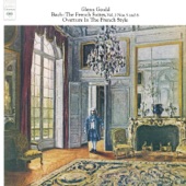Bach: The French Suites Nos. 5 & 6, BWV 816 & 817; Overture in the French Style, BWV 831 - Gould Remastered artwork