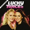 Lucky by Lucky Twice iTunes Track 1