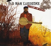 Old Man Luedecke - Proof of Love