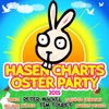 Hasen Charts - Die Osterparty