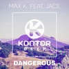 Dangerous (feat. Jace) - EP