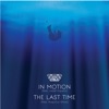 In Motion / The Last Time - Single artwork