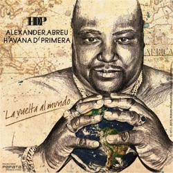 Alexander Abreu - La Peligrosa
