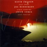 David Friesen, Joe Henderson & Chick Corea - In the Place of Calling (feat. Paul Horn, Airto Moreira & Paul Motian)
