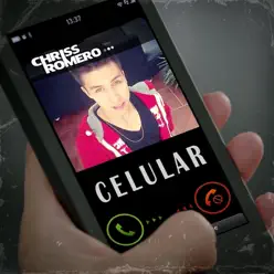 Celular - Single - Chriss Romero Celular - Single - Chriss Romero