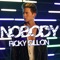 Nobody - Ricky Dillon lyrics