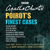 Poirot's Finest Cases: Eight Full-Cast BBC Radio Dramatisations - Agatha Christie