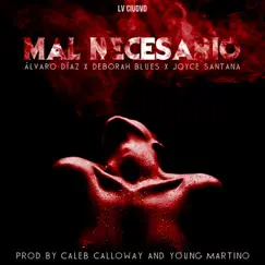 Mal Necesario - Single by Álvaro Díaz, Joyce Santana & Deborah Blues album reviews, ratings, credits