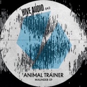 Animal Trainer - Maunder (Dario D'attis Remix)