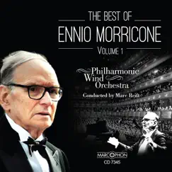 The Best of Ennio Morricone, Vol. 1 by Marc Reift Philharmonic Wind Orchestra album reviews, ratings, credits
