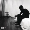 Don't by Bryson Tiller iTunes Track 5
